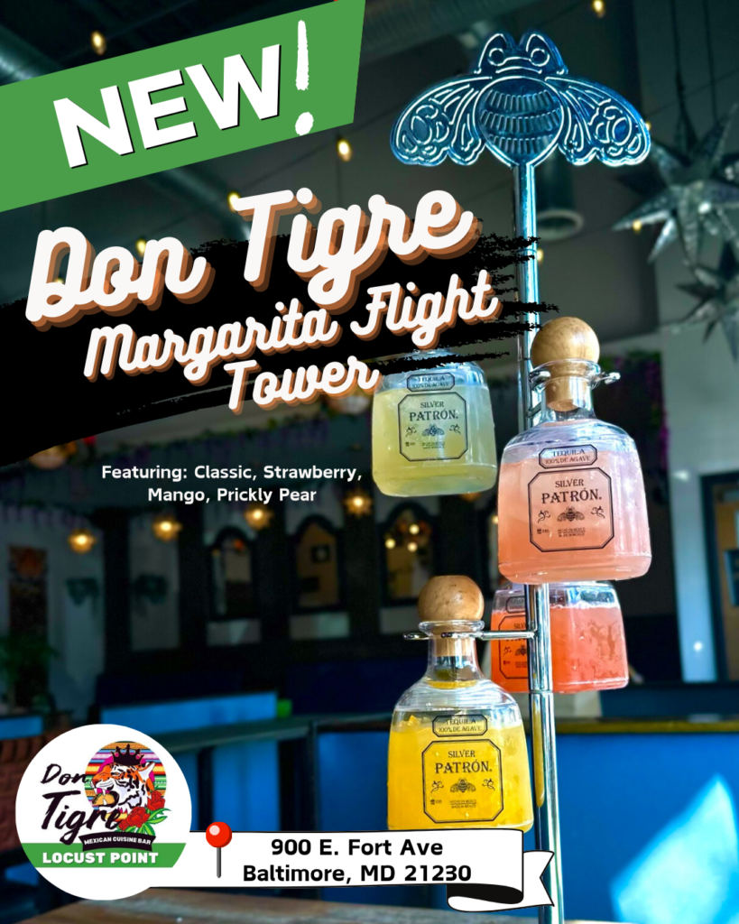 Don Tigre Mexican Cuisine in Locust Point Margarita Tower